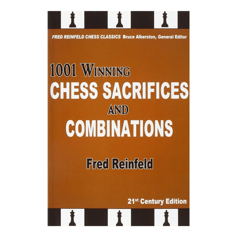 1001 Winning Chess Sacrifices and Combinations | Fred Reinfeld – House ...