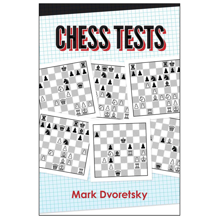Chess Tests | Reinforce Skills and Key Knowledge | Mark Dvoretsky ...