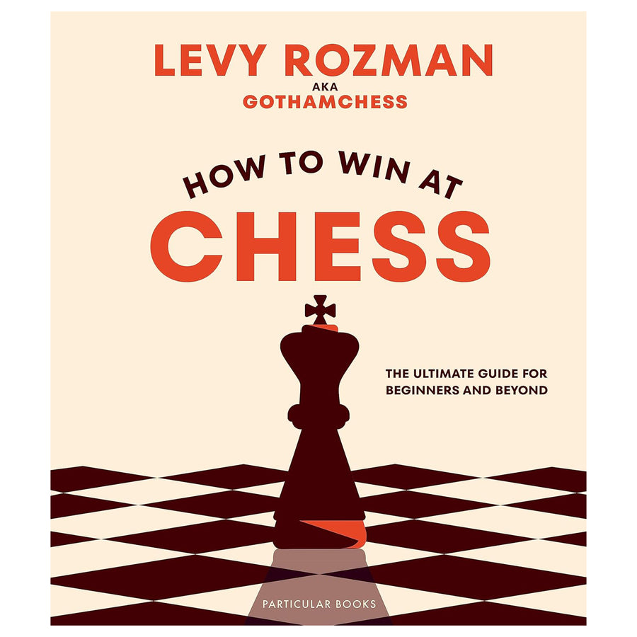 How to Win at Chess | Levy Rozman aka GothamChess