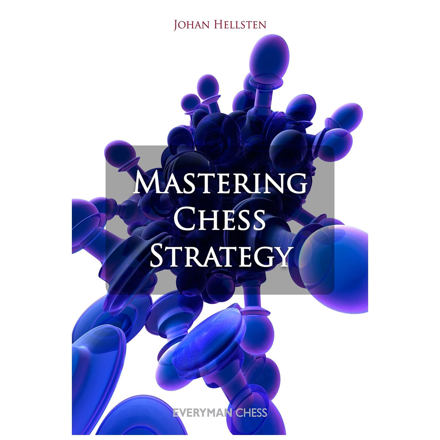 Mastering Chess Strategy | Johan Hellsten