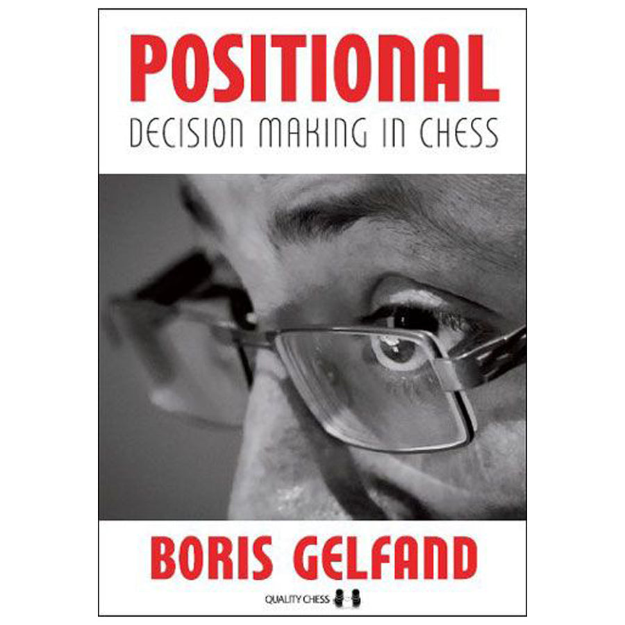 Positional Decision Making in Chess by Boris Gelfand