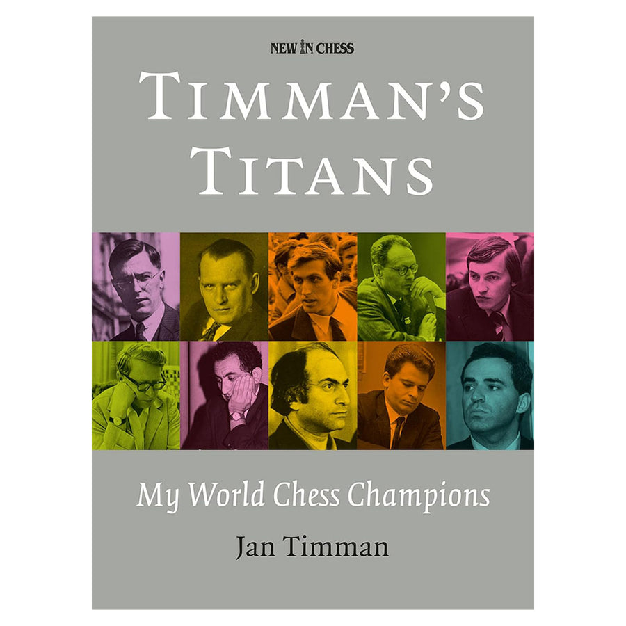 Timman’s Titans by Jan Timman