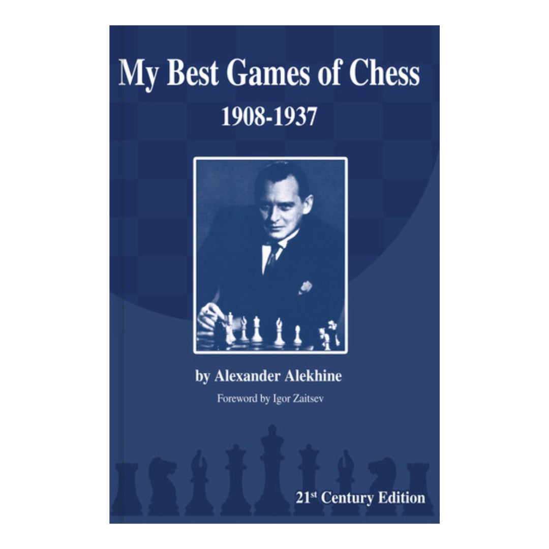 Front cover of My Best Games of Chess 1908-1937 book by Alexander Alekhine 21st century edition