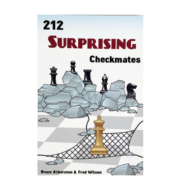 212 Surprising Checkmates by Bruce Alberston and Fred Wilson