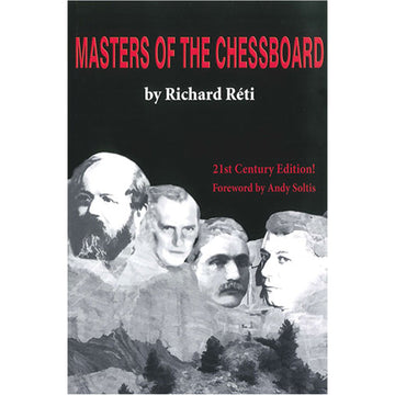 Masters of the Chessboard – 21st Century Edition by Richard Réti