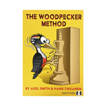 The Woodpecker Method by Axel Smith and Hans Tikkanen